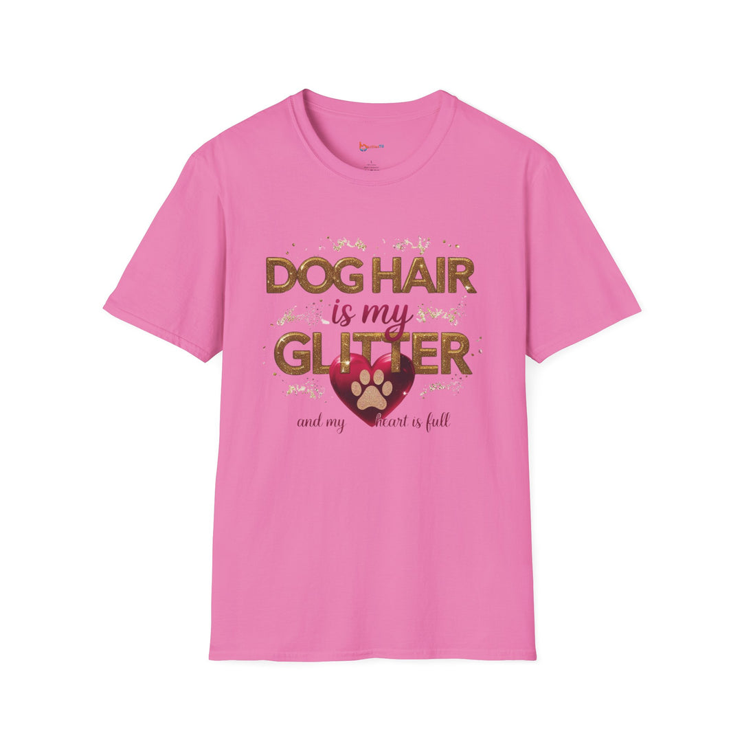 Dog Hair is My Glitter T-Shirt - Funny Pet Lover Tee, Unisex Softstyle Dog Mom Gift