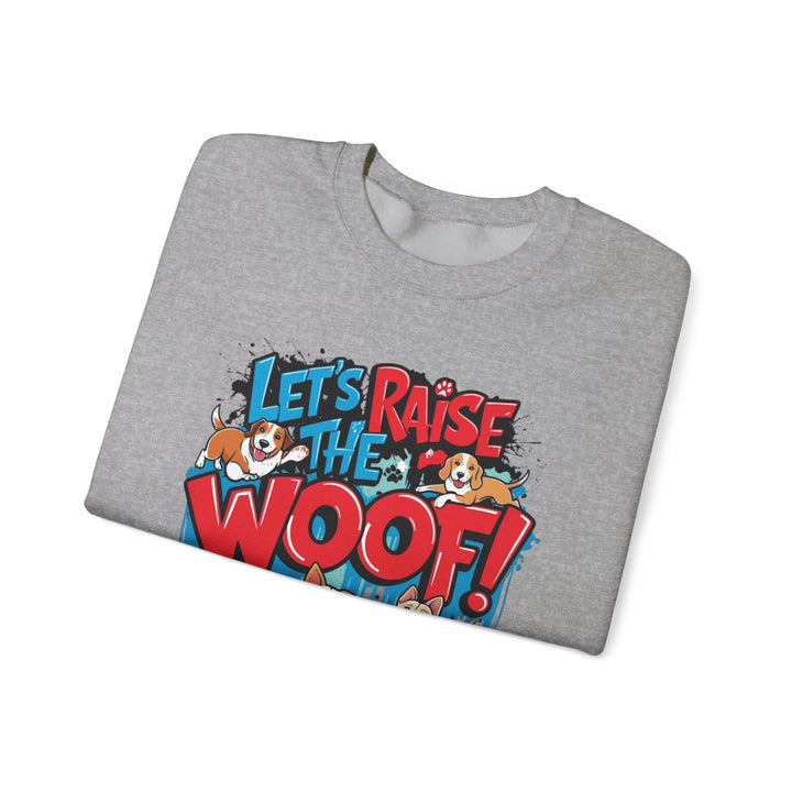 Dog Lover Sweatshirt - Let's Raise the Woof - Unisex Sweatshirt, Dog Enthusiast Gift, Funny Animal Lover Jumper, Cozy Crewneck Pullover, Pet