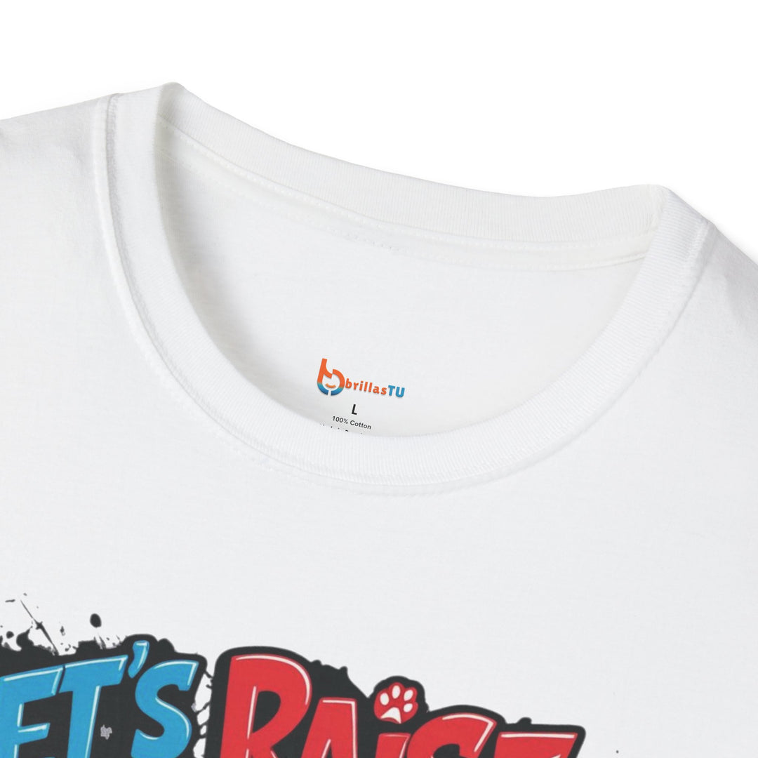 Let’s Raise the Woof! Dog Graphic T-Shirt - brillasTU #