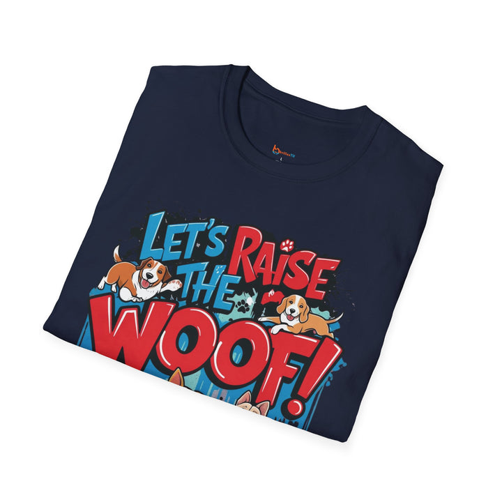 Let’s Raise the Woof! Dog Graphic T-Shirt - brillasTU #