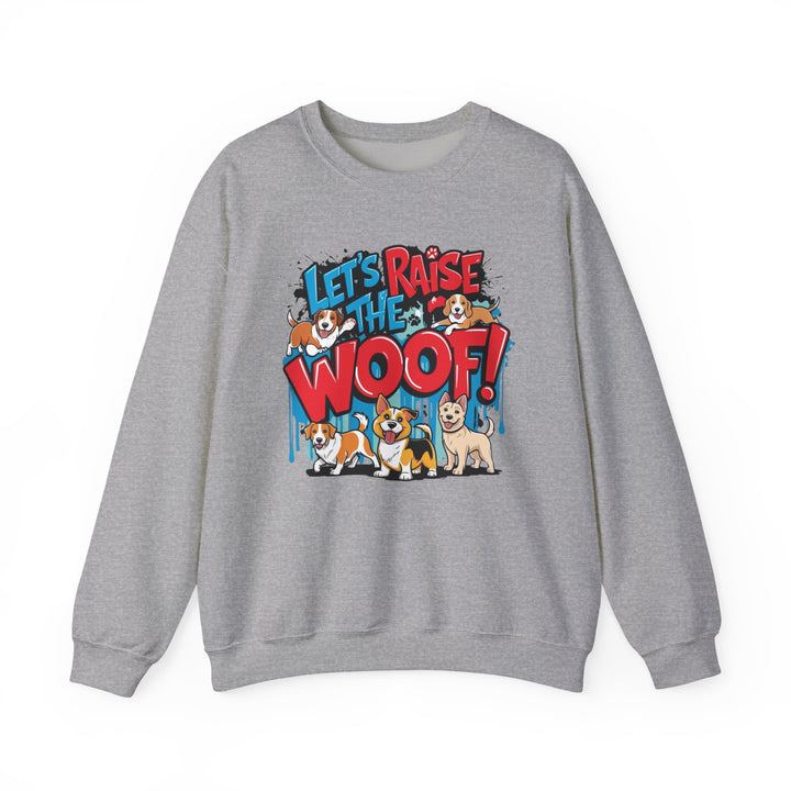 Dog Lover Sweatshirt - Let's Raise the Woof - Unisex Sweatshirt, Dog Enthusiast Gift, Funny Animal Lover Jumper, Cozy Crewneck Pullover, Pet