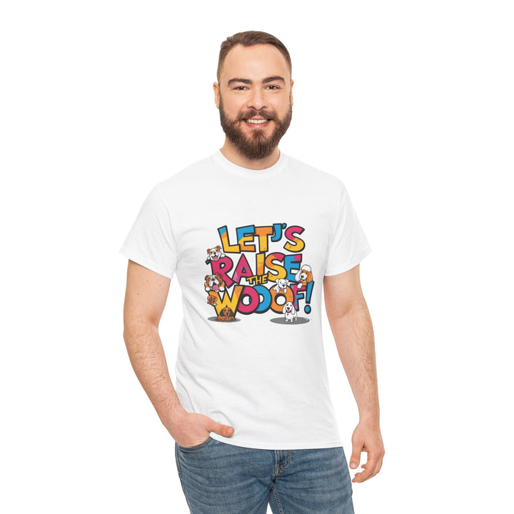 Whimsical Cotton Tee - Let's Raise the Woof, Dog Lovers Gift, Funny Pet Lover Shirt, Cute Animal Tee, Birthday Gift for Dog