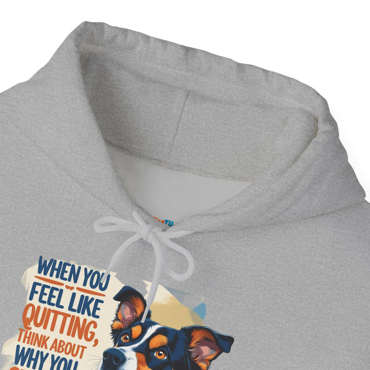 Sudadera con capucha para amantes de los perros | "Cuando sientas ganas de rendirte, piensa en por qué empezaste"