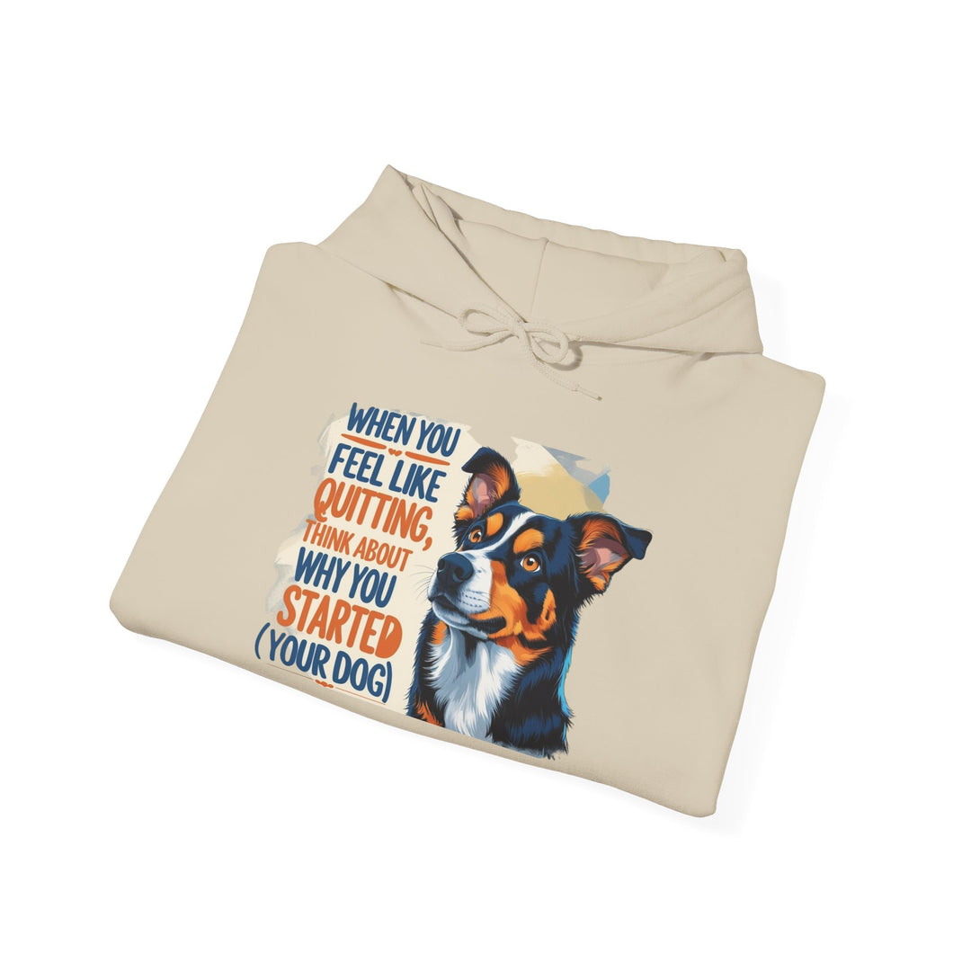 Sudadera con capucha para amantes de los perros | "Cuando sientas ganas de rendirte, piensa en por qué empezaste"