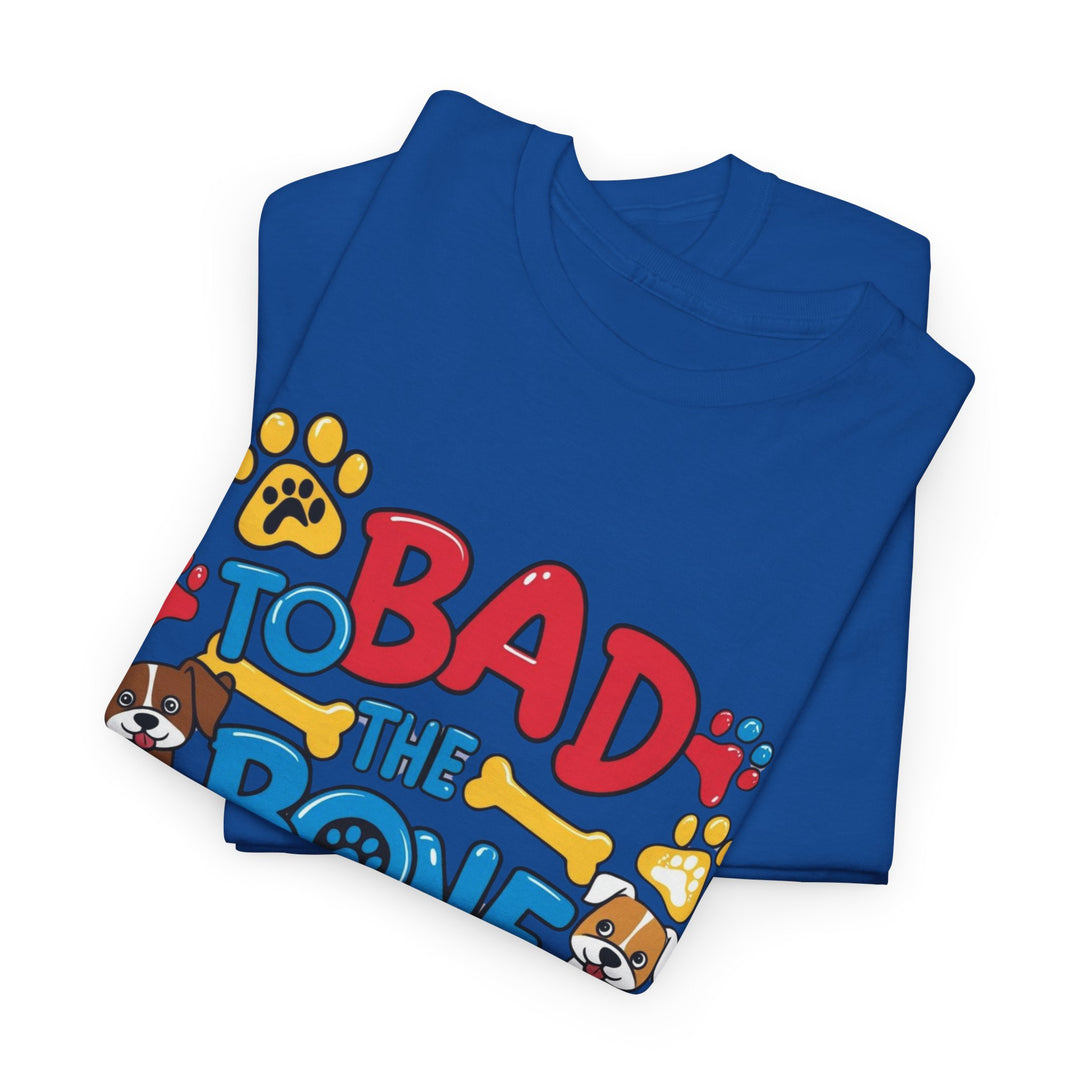 Bad to the Bone Dog Lover T-Shirt - Paw Print Graphic Tee
