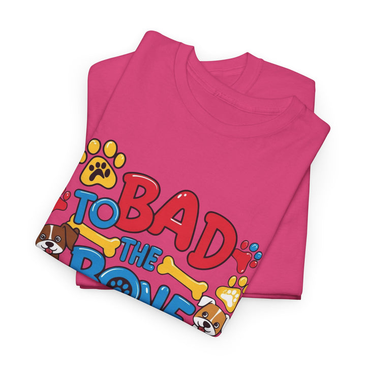 Bad to the Bone Dog Lover T-Shirt - Paw Print Graphic Tee