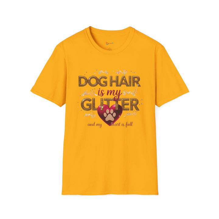 Dog Hair is My Glitter T-Shirt - Funny Pet Lover Tee, Unisex Softstyle Dog Mom Gift