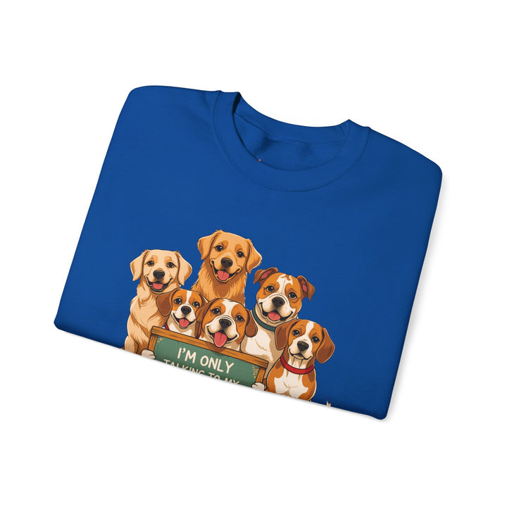 I'm Only Talking to My Dog Today" Sweatshirt - Cozy & Funny Dog Lover Gift, Unisex Crewneck