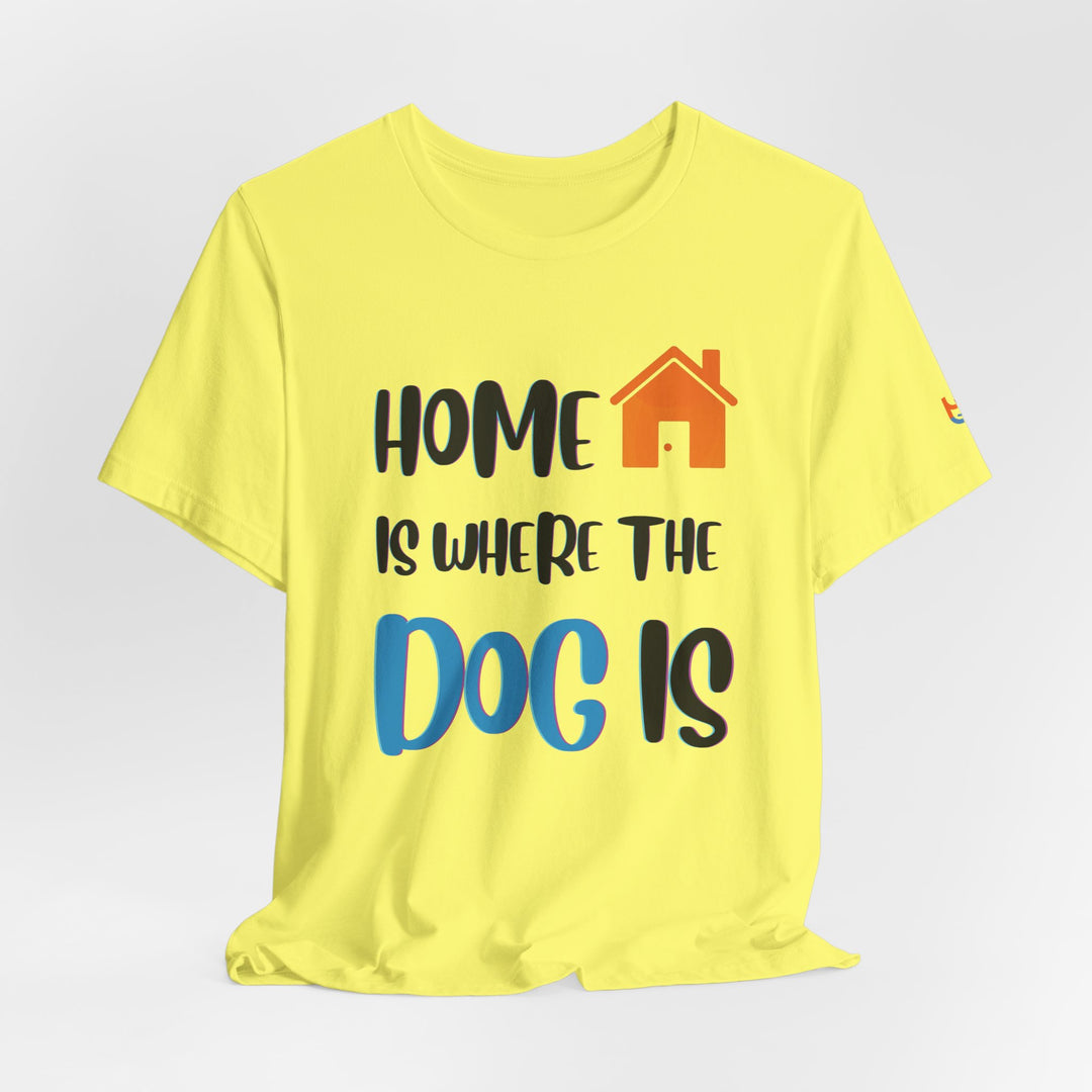 brillasTU Home Is Where The Dog Is Shirt Dog Lover Gift Cotton