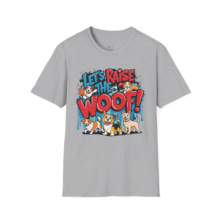Let’s Raise the Woof! Dog Graphic T-Shirt - brillasTU #