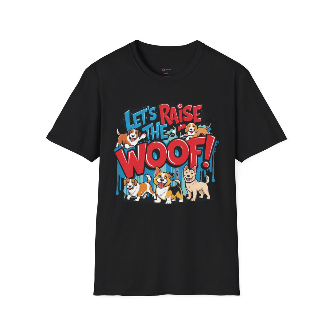 Let’s Raise the Woof! Dog Graphic T-Shirt - brillasTU #