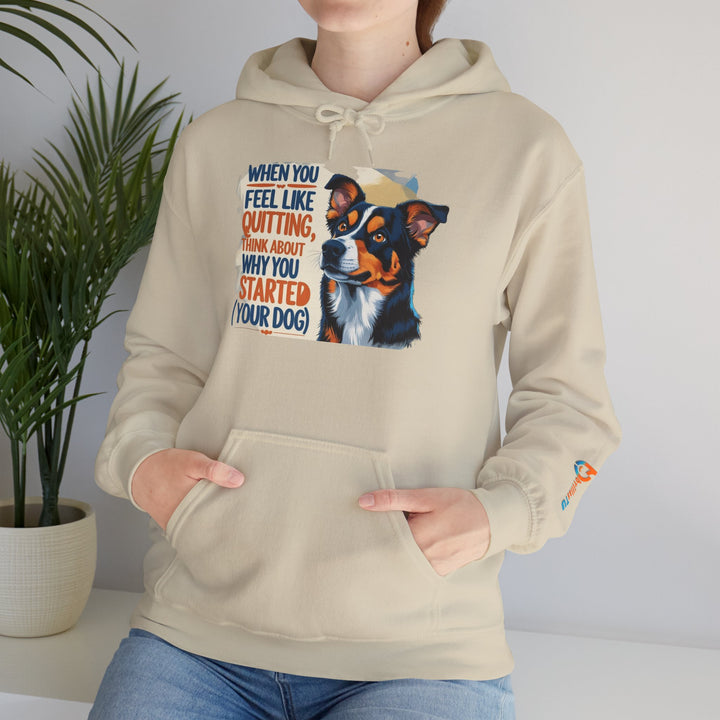 Sudadera con capucha para amantes de los perros | "Cuando sientas ganas de rendirte, piensa en por qué empezaste"