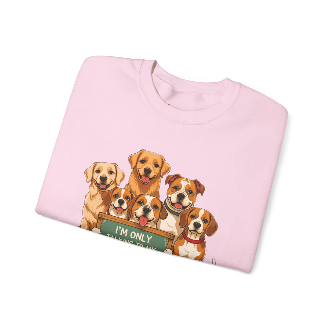 I'm Only Talking to My Dog Today" Sweatshirt - Cozy & Funny Dog Lover Gift, Unisex Crewneck