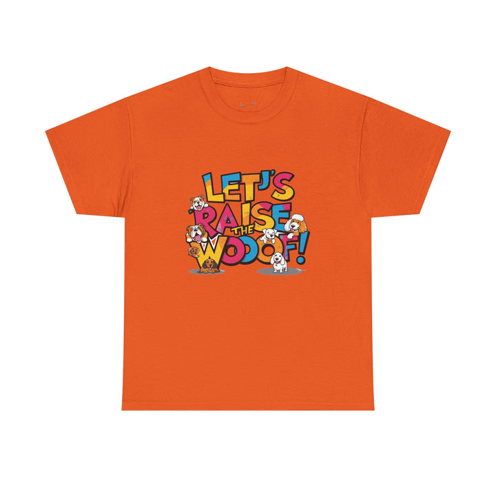 Whimsical Cotton Tee - Let's Raise the Woof, Dog Lovers Gift, Funny Pet Lover Shirt, Cute Animal Tee, Birthday Gift for Dog